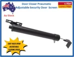 Security Screen Door Closer Pneumatic | One Touch Adjust  | Universal | Black