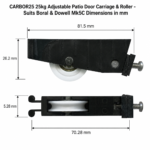 TradeBase 25kg adjustable patio door carriage and roller dimensions in mm suits Boral and Dowell Mk5C