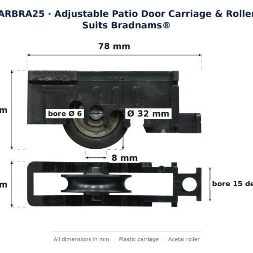 Dimension diagram of the CARBRA25 adjustable patio door carriage and roller for Bradnams® doors, showing 78 mm length, 34 mm height, 21 mm depth, a 32 mm acetal roller 8 mm wide and a 6 mm axle bore 15 mm deep.