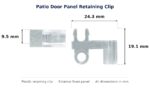 Dimensioned drawing of the patio door panel retaining clip – external fixed plastic: 24 x 19 x 10 mm