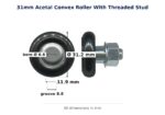 TradeBase 31mm Convex Sliding Door Roller – Acetal Threaded Stud 30kg dimensions: 31.2 mm outside diameter, 11.9 mm overall w
