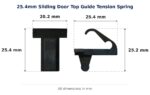 25.4mm Sliding Door Top Guide Tension Spring – Suits Screen Doors dimension diagram - overall 25.4 mm x 25.4 mm, every dimension measured in millimetres. TradeBase Australia part GDETNS25.
