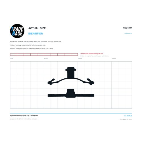 Actual size 1:1 printable identifier for RSC4307 Flyscreen Retaining Spring Clip - TradeBase Australia. Print on A4 at 100% and lay your part on the outline. 10 mm grid, 100 mm calibration bar. Measures 69.7 x 26.8 mm and 69.5 x 13.2 mm.